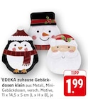 Gebäckdosen klein bei E center im Groß-Gerau Prospekt für 1,99 €