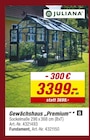 Gewächshaus „Premium“ von Juliana für 3.399,00 € bei toom Baumarkt im Angebot Gewächshaus „Premium“ von Juliana im aktuellen toom Baumarkt Prospekt