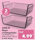 Regaleinhängekörbe im Angebot bei Kaufland in Göttingen Regaleinhängekörbe Angebote von CASA SI bei Kaufland Göttingen für 4,99 €