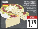 Allgäuer Rahm Torte Angebote von Käserei Champignon bei E center Bayreuth für 1,79 €