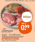 Schweinenackensteak im tegut Prospekt Schweinenackensteak von LandPrimus im aktuellen tegut Prospekt für 0,99 €