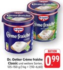 Crème fraîche Classic Angebote von Dr. Oetker bei E center Hanau für 0,99 €