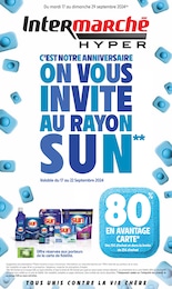 Prospectus Intermarché, "C'EST NOTRE ANNIVERSAIRE ON VOUS INVITE AU RAYON SUN",  pages, 17/09/2024 - 29/09/2024