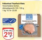 Thunfisch Filets Angebote von Followfood bei GLOBUS Kaiserslautern für 2,99 €