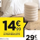 Le pouf bouclette en promo chez Centrakor Niort à 14,99 €