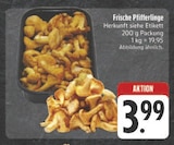 Frische Pfifferlinge im Angebot bei EDEKA in Bayreuth Frische Pfifferlinge Angebote bei EDEKA Bayreuth für 3,99 €