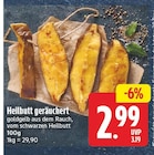 Heilbutt geräuchert für 2,99 € bei EDEKA im Angebot Heilbutt geräuchert im aktuellen EDEKA Prospekt