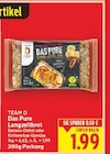 Das Pure Langzeitbrot Banane-Dattel von TEAM D für 1,99 € bei E center im Angebot Das Pure Langzeitbrot Banane-Dattel von TEAM D im aktuellen E center Prospekt