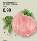 Aktuelle Braten Angebote bei EDEKA in Bergisch Gladbach Aktuelles Nüsschenbraten Angebot bei EDEKA in Bergisch Gladbach ab 8,99 €