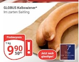 GLOBUS - Kalbswiener Angebot im Prospekt Kalbswiener bei GLOBUS im Prospekt "" für 9,90 €