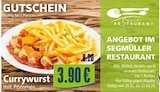 Currywurst mit Pommes von  im aktuellen Segmüller Prospekt für 3,90 €