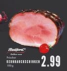 E center Essen - Frischer Kernrauchschinken Angebot im Prospekt Frischer Kernrauchschinken bei E center im Essen Prospekt für 2,99 €