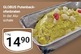 Aktuelles Putenbackofenbraten Angebot bei GLOBUS in Siegen (Universitätsstadt) ab 14,90 €