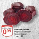 GLOBUS Broderstorf - Rote Bete gekocht Angebot im Prospekt Rote Bete gekocht bei GLOBUS im Broderstorf Prospekt für 0,99 €