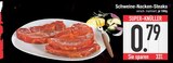 Schweine-Nacken-Steaks im EDEKA Prospekt Schweine-Nacken-Steaks im aktuellen EDEKA Prospekt für 0,79 €