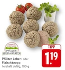 Pfälzer Leberknepp bei EDEKA im Edesheim Prospekt für 1,19 €