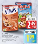 Vitalis oder Paula von Dr. Oetker für 1,99 € bei EDEKA im Angebot Vitalis oder Paula von Dr. Oetker im aktuellen EDEKA Prospekt