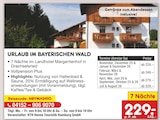 Urlaub im Bayerischen Wald Angebote bei Netto Marken-Discount Hamburg für 229,00 €