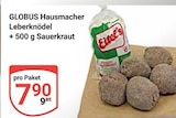 Hausmacher Leberknödel im Angebot bei GLOBUS in Pirmasens Hausmacher Leberknödel Angebote von Globus bei GLOBUS Pirmasens für 7,90 €