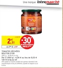 Tomates séchées - Bouton d'or en promo chez Intermarché Argenteuil à 1,75 €