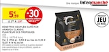 Dosettes souples café pur arabica classic - PLANTEUR DES TROPIQUES à 3,91 € dans le catalogue Intermarché Super