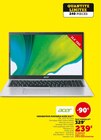 Ordinateur portable 15,6" - Acer - Hyper U à Thiais Ordinateur portable 15,6" - Acer en promo chez Hyper U Thiais à 239,00 €