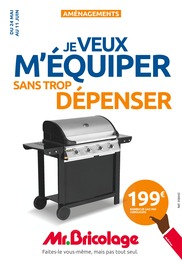 Catalogue Mr. Bricolage avec 21 pages de promos Prospectus Mr. Bricolage, "Aménagements : je veux m'équiper sans trop dépenser", pages, 24/05/2023 - 11/06/2023