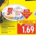 Original französischer Weichkäse von Gut&Günstig im aktuellen E center Prospekt