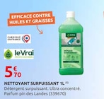 Nettoyant Surpuissant(1) - Le Vrai - Rural Master à Échirolles Nettoyant Surpuissant(1) - Le Vrai en promo chez Rural Master Échirolles à 5,70 €