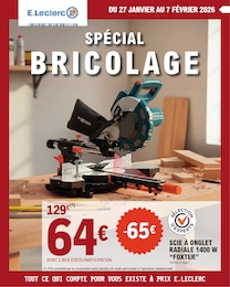 Catalogue E.Leclerc "SPÉCIAL BRICOLAGE" à Furiani et alentours, 32 pages, 27/01/2026 - 07/02/2026