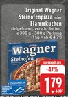 E center Herdecke - Original Wagner Steinofenpizza oder Flammkuchen Angebot im Prospekt Original Wagner Steinofenpizza oder Flammkuchen bei E center im Herdecke Prospekt für 1,79 €