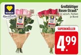 EDEKA Falkenstein - Großblütiger Rosen-Strauß Angebot im Prospekt Großblütiger Rosen-Strauß bei EDEKA im Falkenstein Prospekt für 4,99 €