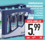 Mineralwasser bei EDEKA im Eichstätt Prospekt für 5,99 €