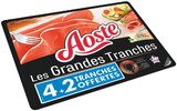 Les Grandes Tranches - Aoste en promo chez Supermarchés Match Nancy à 4,29 €