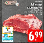 Frischer Schweinenackenbraten bei EDEKA im Herschbach Prospekt für 6,99 €