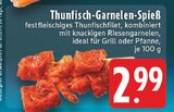 Aktuelle Garnelen Angebote bei E center in Mönchengladbach Aktuelles Thunfisch-Garnelen-Spieß Angebot bei E center in Mönchengladbach ab 2,99 €