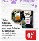 Selection im Angebot bei Markant in Kiel Selection Angebote von Sheba bei Markant Kiel für 0,49 €