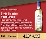 Zonin Classico Pinot Grigio von  im aktuellen Metro Prospekt für 4,99 €