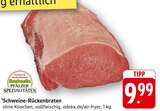 Schweine-Rückenbraten Angebote von Pfälzer Spezialitäten bei E center Bruchsal für 9,99 €