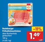 Frühstücksschinken im Angebot bei Netto Marken-Discount in Schwerin Frühstücksschinken Angebote von Radeberger bei Netto Marken-Discount Schwerin für 1,49 €