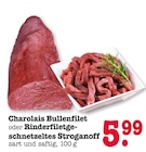 Charolais Bullenfilet oder Rinderfiletegeschnetzeltes Stroganoff im aktuellen E center Prospekt