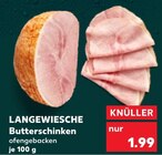 Butterschinken bei Kaufland im Prospekt "" für 1,99 €