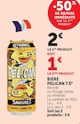 Bière 7.5° - PELICAN en promo chez U Express Angers à 1,00 €