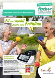 Aktueller Pflege u. Gesundheit Fischer GmbH & Co. KG Sanitätshäuser Prospekt für Lippetal: Fit und mobil durch den Frühling mit 6} Seiten, 13.03.2024 - 31.05.2024
