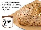 Malzkraftbrot Angebote von GLOBUS bei GLOBUS Krefeld für 2,95 €