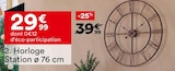 Horloge Station ø 76 cm - But à Toulouse Horloge Station ø 76 cm en promo chez But Toulouse à 29,99 €