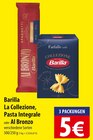 La Collezione, Pasta Integrale Angebote von Barilla bei famila Nordost Gifhorn für 5,00 €