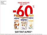 Intermarché Mont-de-Marsan - Promo -60% REMISE IMMÉDIATE SUR LE 2ÈME SUR TOUT ALPRO Promo -60% REMISE IMMÉDIATE SUR LE 2ÈME SUR TOUT ALPRO à dans le catalogue Intermarché à Mont-de-Marsan
