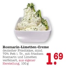Rosmarin-Limetten-Creme Angebote bei E center Offenbach für 1,69 €
