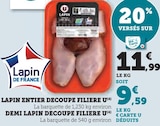Lapin entier - Découpé Filière U en promo à 9,59 € chez Hyper U Lapin entier - Découpé Filière U dans le catalogue Hyper U